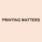 Printing matters