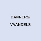 Banners/vaandels
